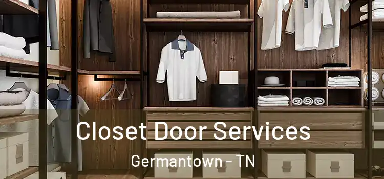 Closet Door Services Germantown - TN